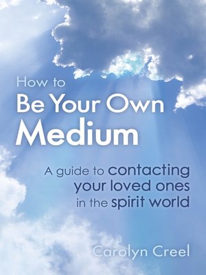 cover image of How to Be Your Own Medium
